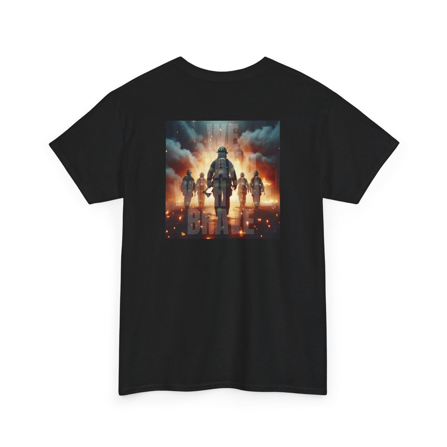 We Stand With The Brave Tee - Firefighter Edition - Freedom x Faith